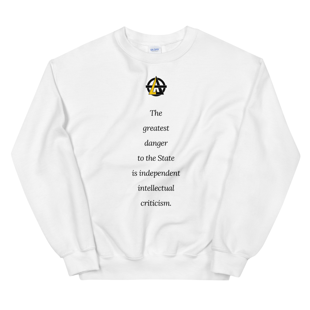 'What the State Fears' Sweatshirt