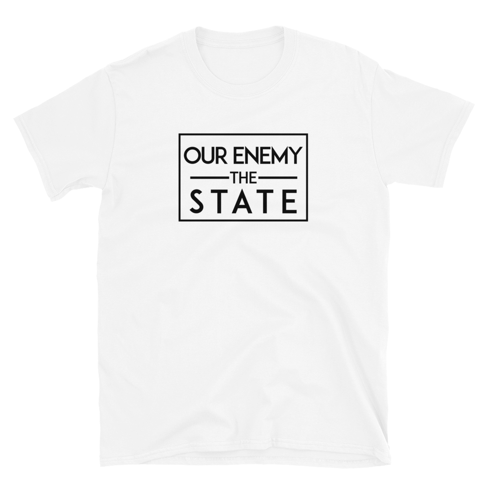'Our Enemy, The State' póló
