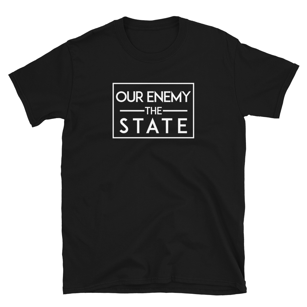 'Our Enemy, The State' póló