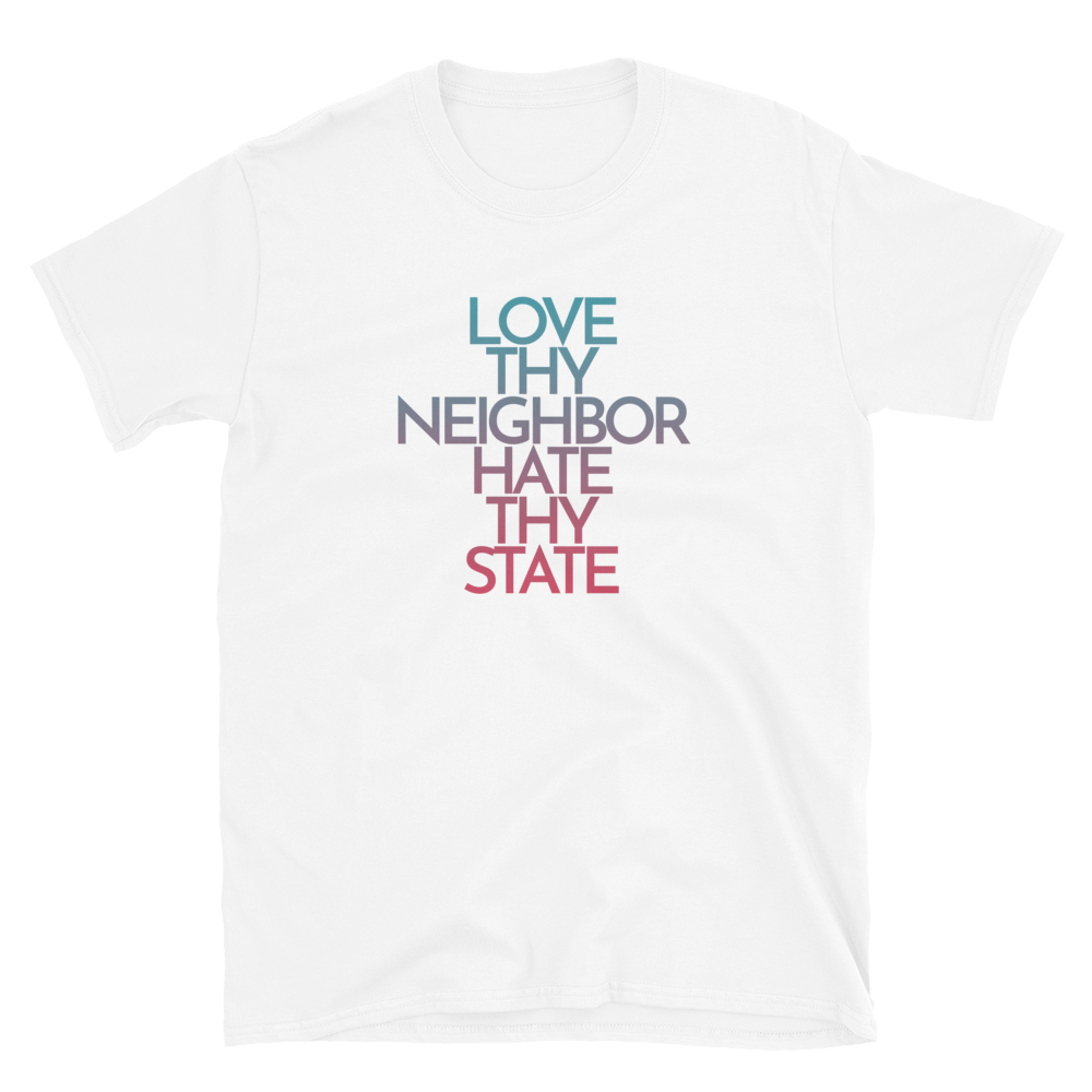 'Hate Thy State' póló