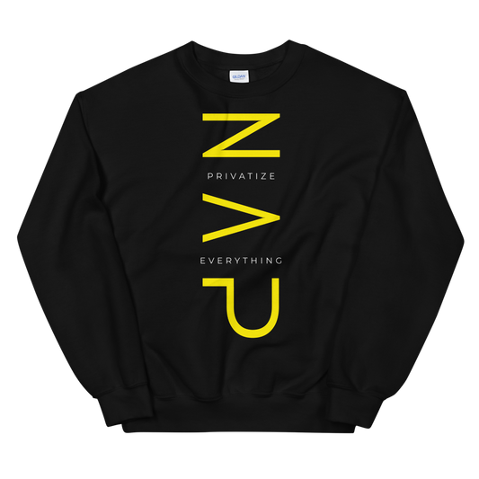 'Privatize Everything' Sweatshirt