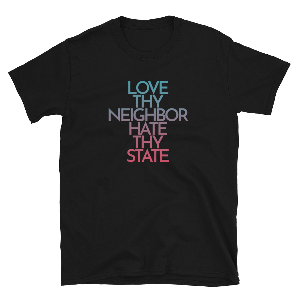 'Hate Thy State' póló