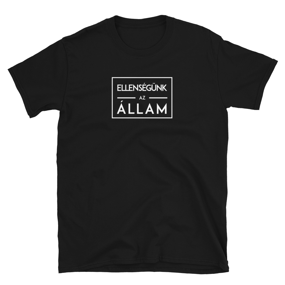 'Ellenségünk, az Állam' póló