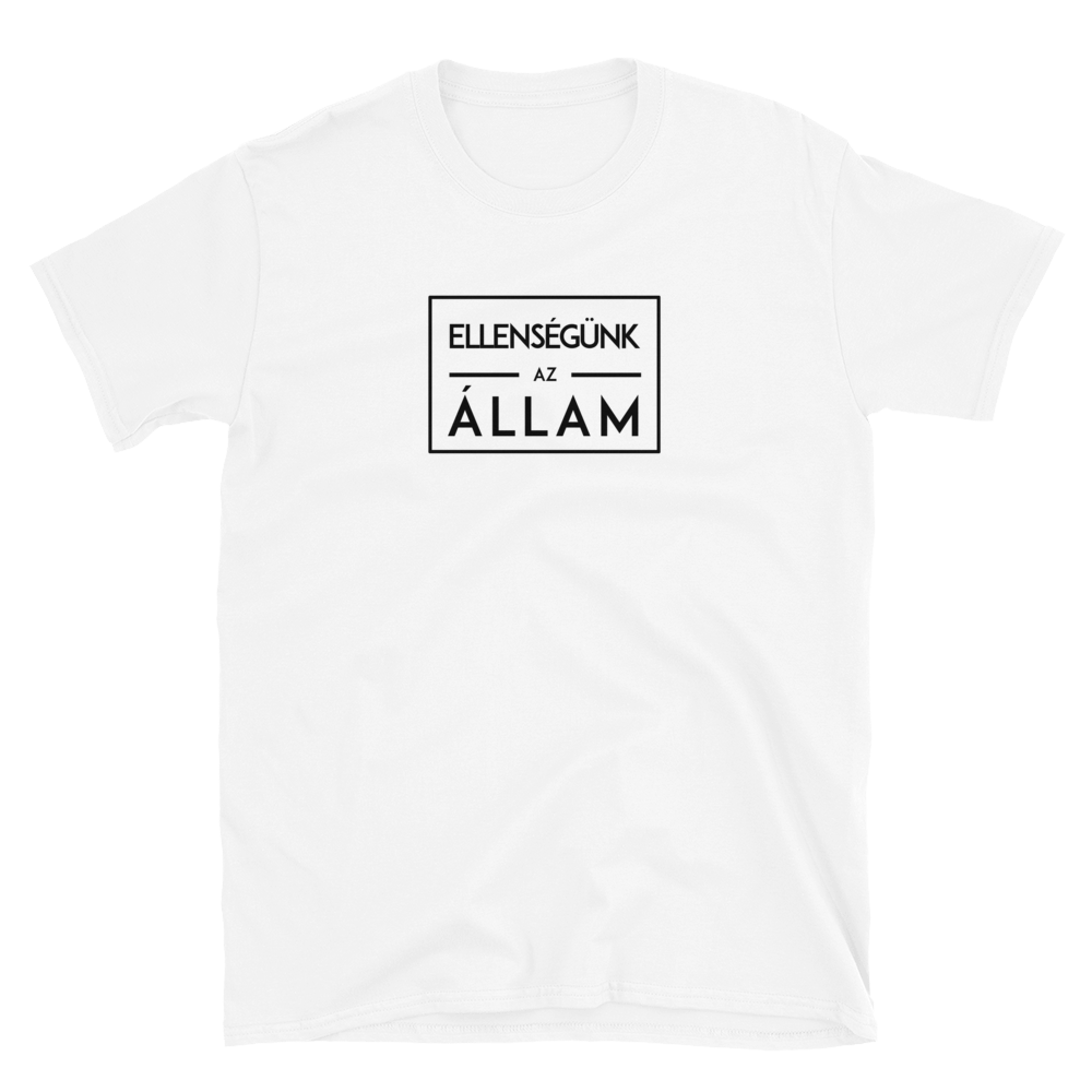 'Ellenségünk, az Állam' póló